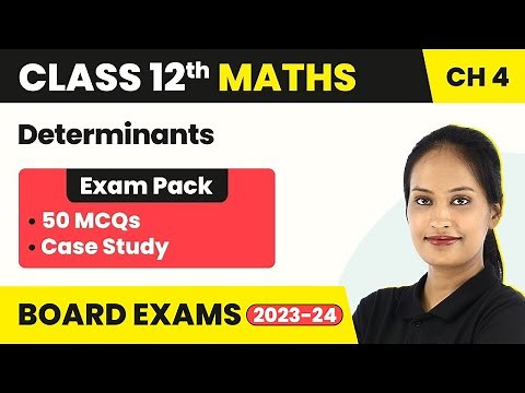 Class 12 Maths Chapter 4 MCQ (50 Solved) | Determinants Class 12 MCQs CBSE/IIT-JEE