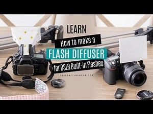 DIY Flash Diffuser for DSLR Built-in Pop-up Flashes