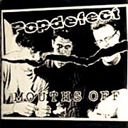 Popdefect - Mouths Off