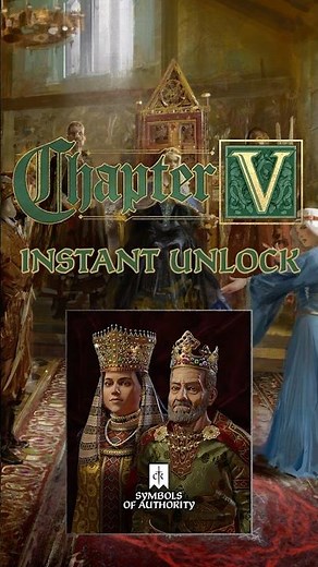 Symbols of Authority Instant Unlock in Crusader Kings III: Chapter V! #ck3