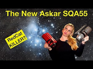 Askar SQA55 Quintuplet Astrograph - Will This Replace The RedCat?