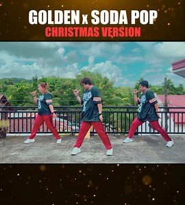 Golden x Soda Pop Christmas Dance #BMDCREW #fblifestyle | BMD CREW 2.0