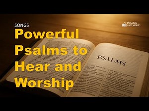 POWERFUL PSALMS COLLECTION | WORSHIP & PEACEFUL BIBLE MUSIC
