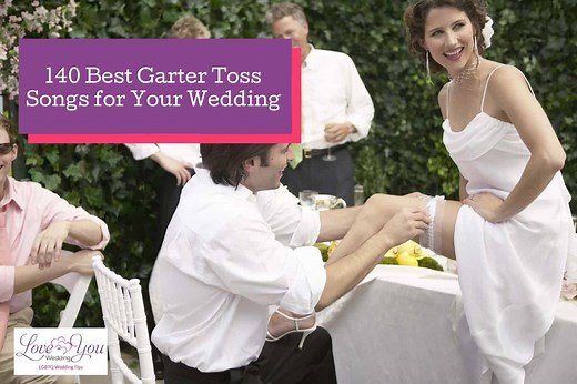 140 Best and Funny Garter Toss Songs (Wedding Playlist)