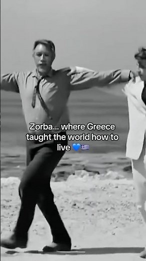 Zorba – where Greece taught the world how to live
