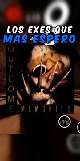 Los 5 exes que más espero en Outcome Memories