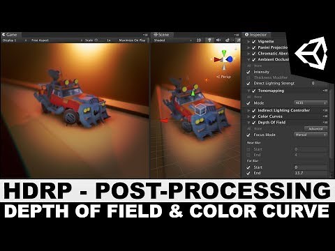 Unity3d HDRP - High Definition Rendering Pipeline Depth Of Field, Color Curve, and Illumination
