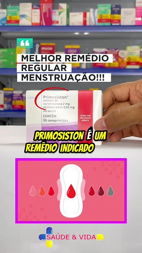 Melhor Remédio para Regular a Menstruação com Primosiston