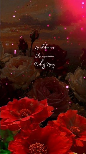 Na dobranoc ślę życzenia dobrej nocy…P. M. 🌙