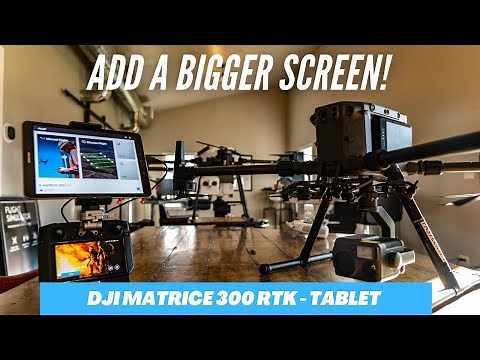 DJI Matrice 300 RTK Smart Controller - ADD A BIGGER SCREEN!