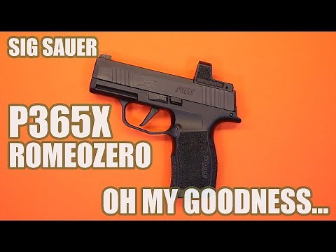 SIG SAUER P365X ROMERZERO...OH MY GOODNESS