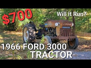 Will it run? 1966 Ford 3000 tractor sitting for years!
