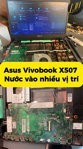 Asus Vivobook X507 Nước vào nhiều vị trí| #quynhhastore