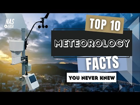 10 Amazing Facts About Meteorology: Understanding the Secrets of the Atmosphere