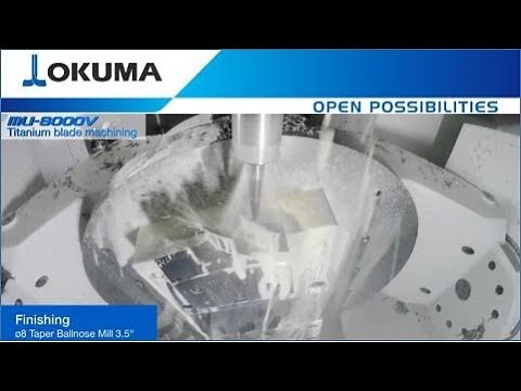Okuma 5 Axis Machining Center MU-8000V-L - Titanium Machining