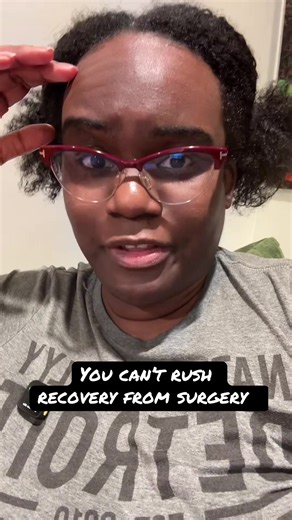 Recovery from surgery is not cut and dry. Takes time and happens in stages #surgery #recoveryjourney #anesthesia #healing #dontrush