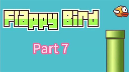 教你用python制作一个Flappy Bird小游戏-Part 7