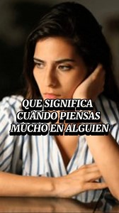 Que significa cuando piensas mucho en alguien #mujeres | Fabian Acevedo Linares