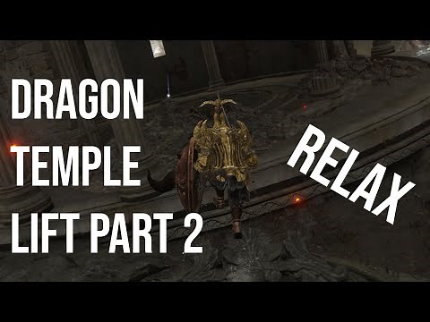 Elden Ring : Dragon Temple Lift Walkthrough(Part 2)