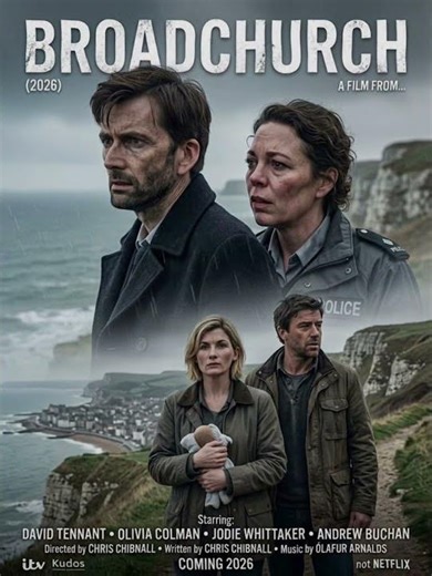🎬 BROADCHURCH (2026)⭐ Starring : David Tennant • Olivia Colman • Jodie Whittaker • Andrew Buchan
