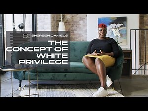The concept of white privilege