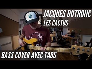 Les Cactus - Jacques Dutronc - Bass Cover avec Tabs