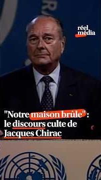 When Jacques Chirac saw our planet burning
