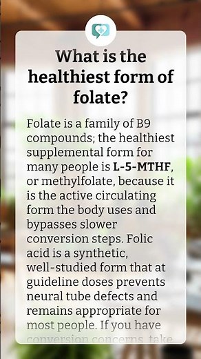 What is the healthiest form of folate?