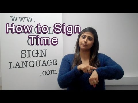 How to sign time in British Sign Language