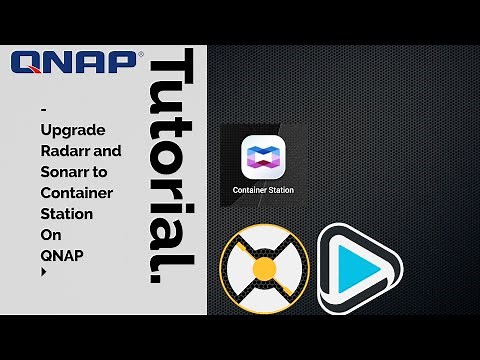 QNAP Setup for Radarr and Sonarr with Container Station