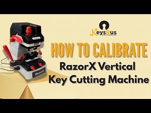 RazorX Key Cutting Machine Calibration | Step-by-Step Locksmith Tutorial