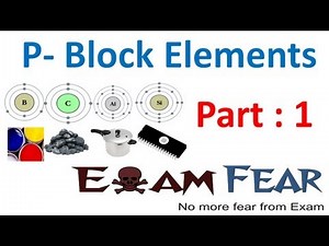 Chemistry P Block Elements part 1 (Introduction) CBSE class 11 XI