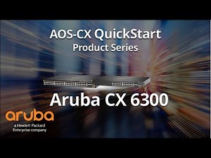 HPE Aruba Networks AOS-CX 6300 Switch Series Product Details