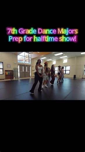 7th Grade Dance Majors Prepare for Halftime Show