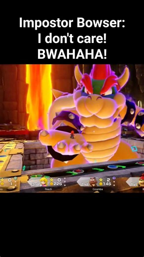 Impostor Bowser's mercilessness