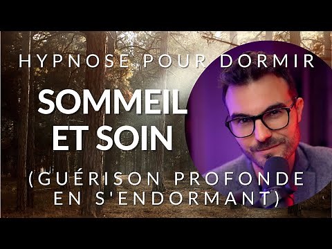 Hypnose pour DORMIR et SOIGNER en profondeur