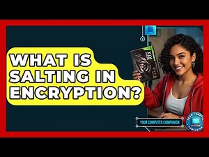 What Is Salting In Encryption? - Your Computer Companion