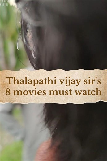 Thalapathi sir's top 8 movies you must watch/south indian top 8 movies you must watch
