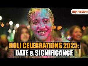 Holi Celebrations 2025: Date, Significance and History Explained | Biggest Festival of Colors!