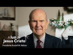 The Light of Jesus Christ: A Christmas Message from President Russell M. Nelson | #LightTheWorld