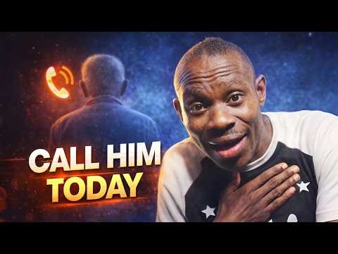 Pick Up The Phone and Call Your Father Now