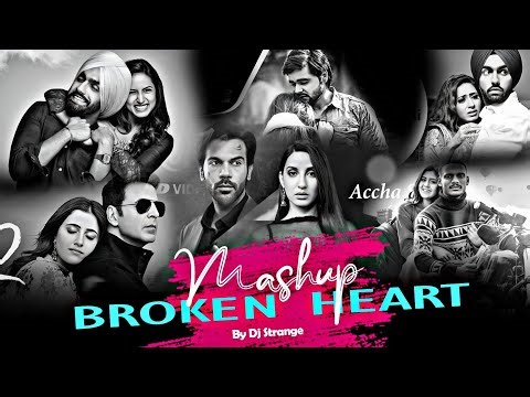 Broken Heart Mashup | Kaka X B Praak | Hindi X Punjabi | Heart Break Mashup | Visual Asik