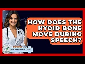 How Does The Hyoid Bone Move During Speech? - Ear Nose Throat Expert