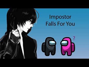 ASMR Impostor Falls For You Boyfriend Roleplay [Among Us]
