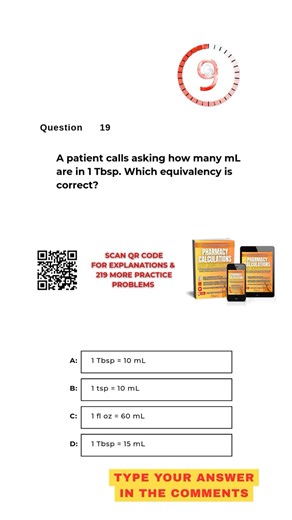 Pharmacy Calculation Questions & Answers: Question #19!