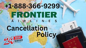 Frontier Airlines Cancellation Policy | Step-by-Step Guide to Cancel Flights Easily {Refund Policy}