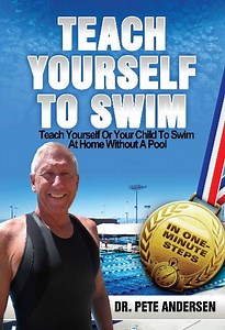 Teach Yourself to Swim Series #1 of 14 - Teach Yourself (or Your Ch...