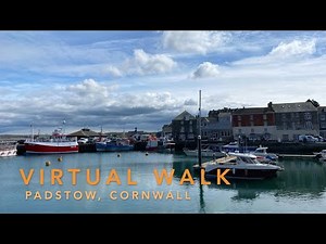 Padstow, Cornwall, virtual step-by-step town walking tour