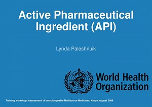 Active Pharmaceutical Ingredient (API) - SlideServe