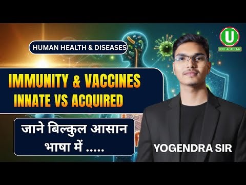 Immunity & Vaccines – Innate vs Acquired Immunity Full Concept Explained
